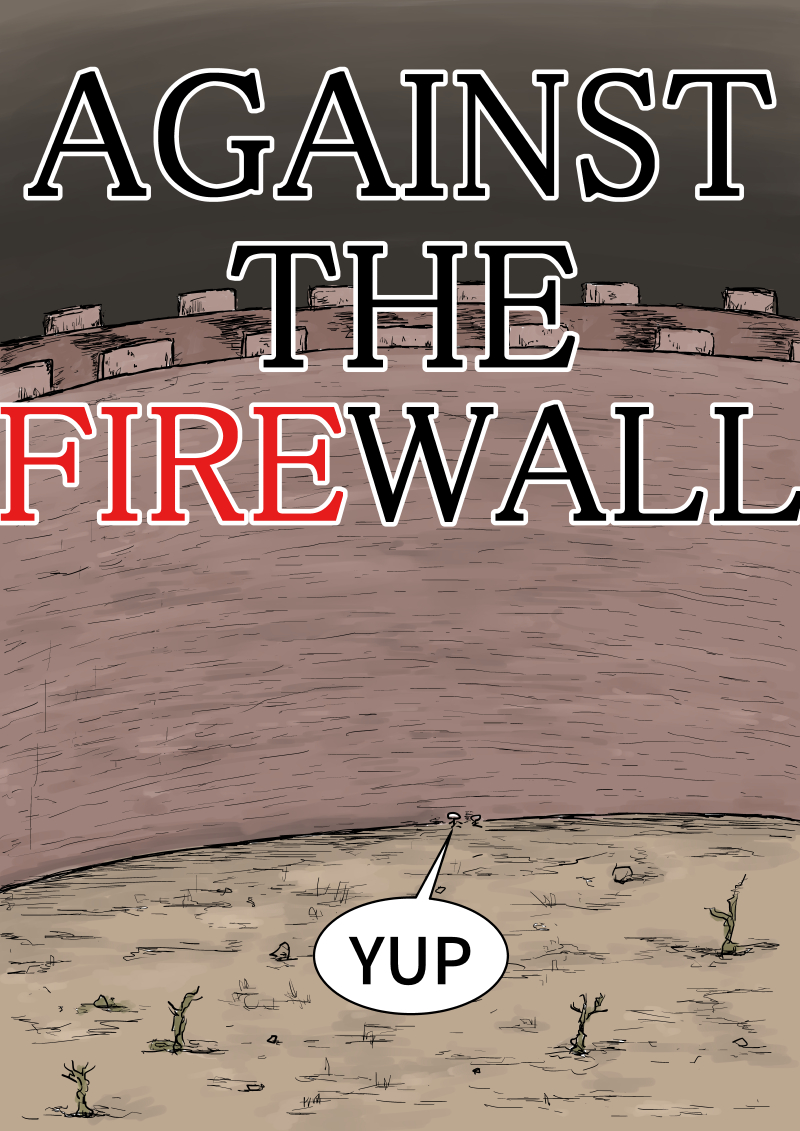AGAINST THE FIREWALL - 6