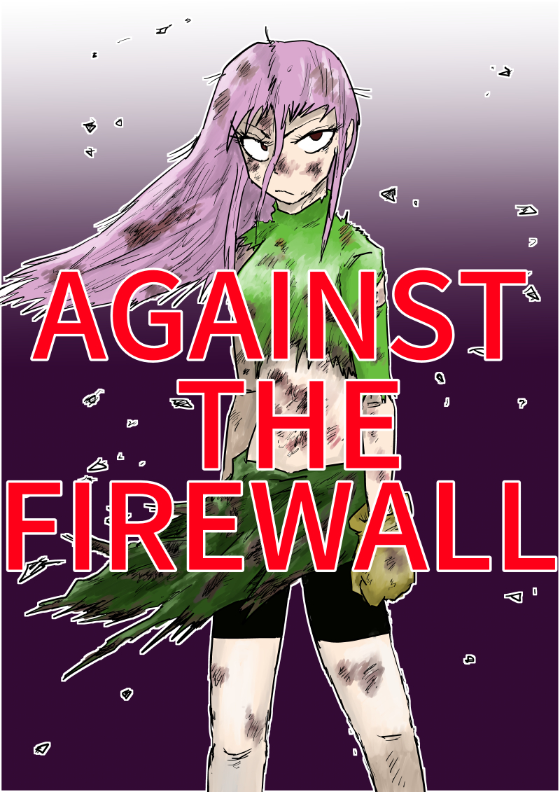 AGAINST THE FIREWALL