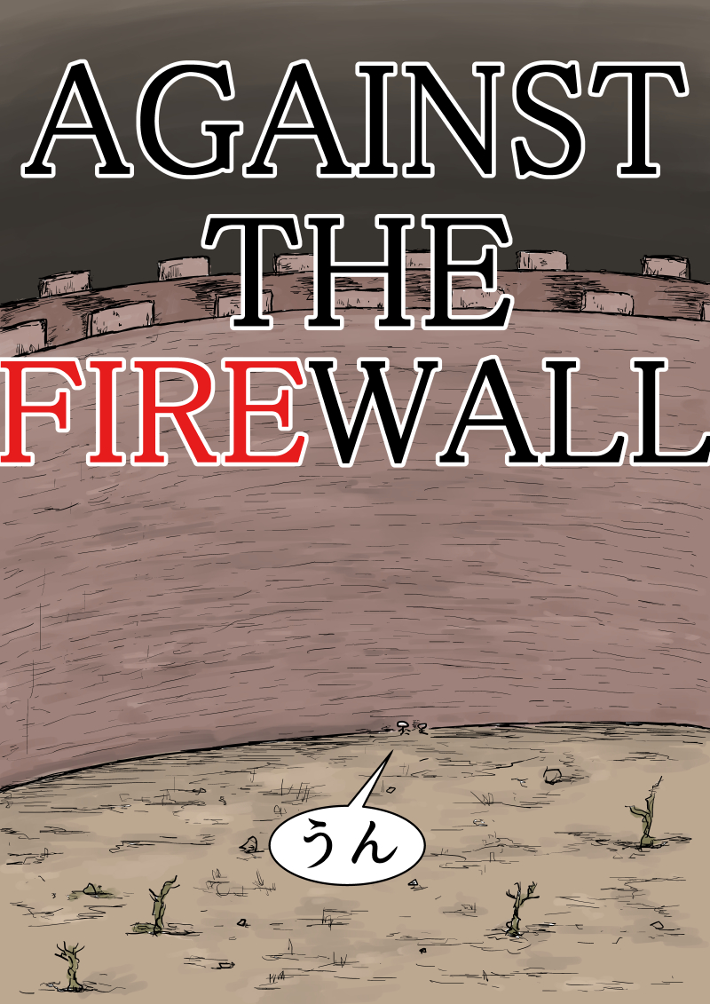 AGAINST THE FIREWALL - 6